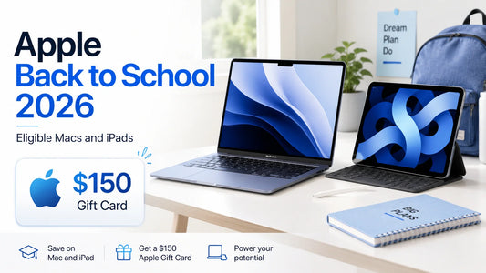 Apple Back to School 2026: $150 Gift Card, Eligible Macs and iPads