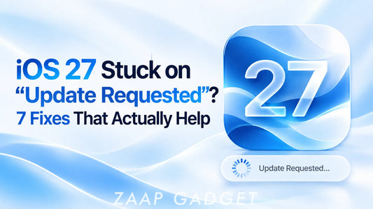 iOS 27 Stuck on “Update Requested”? 7 Fixes That Actually Help