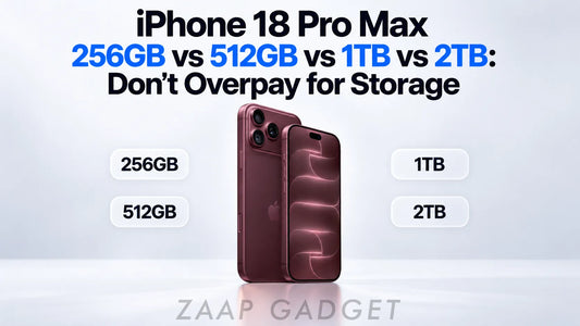 iPhone 18 Pro Max 256GB vs 512GB vs 1TB vs 2TB: Don’t Overpay for Storage